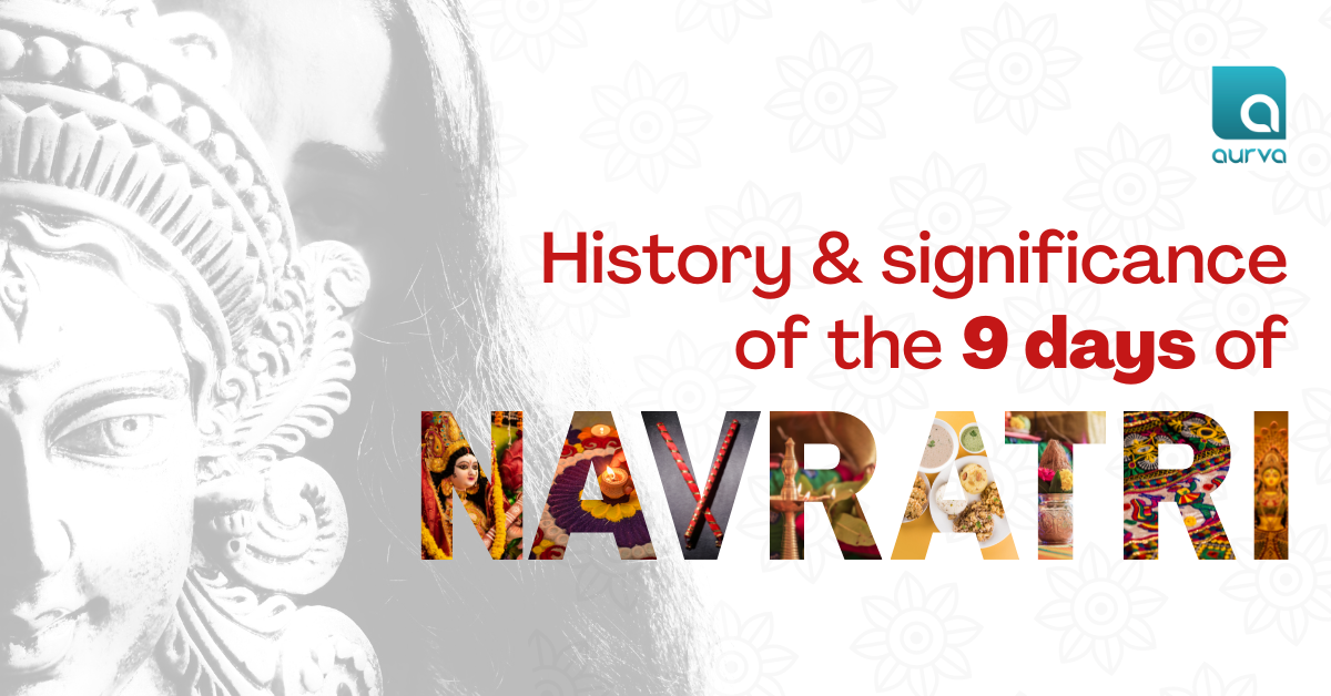History and Significance of the 9 days of Navratri